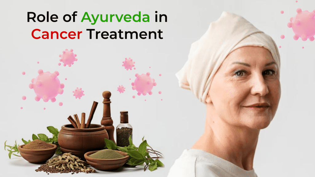 ayurveda in cancer treatment