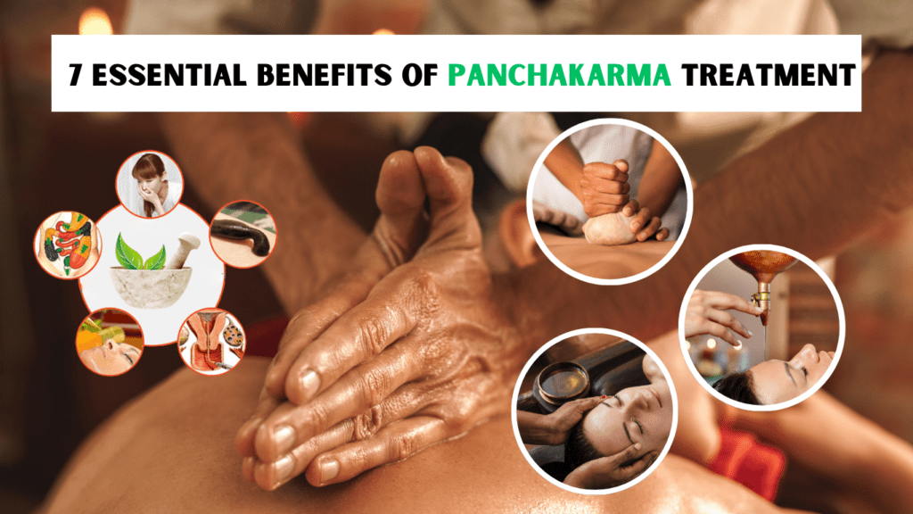 7 essential benefits of panchakarma treatment